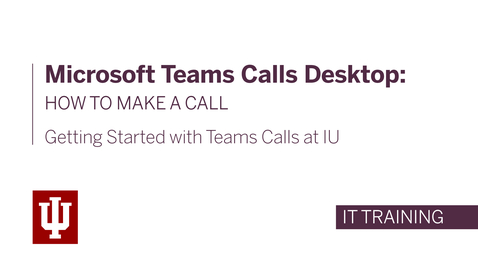 Thumbnail for entry Microsoft Teams Calls Desktop: How to Make a Call