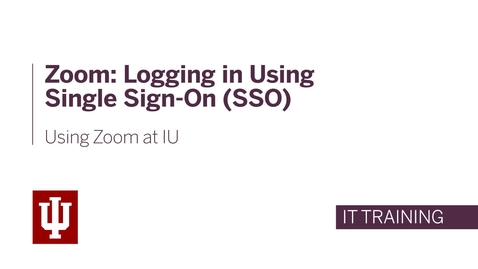 Thumbnail for Zoom: Logging in Using Single Sign-On (SSO)