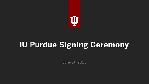 Thumbnail for IU Purdue Signing Ceremony