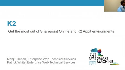 Thumbnail for Breakout session | Get the most out of Sharepoint Online and K2 Appit environments
