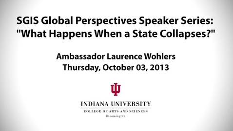 Thumbnail for entry Global Perspectives Series: Lecture 6 Ambassador Laurence Wohlers