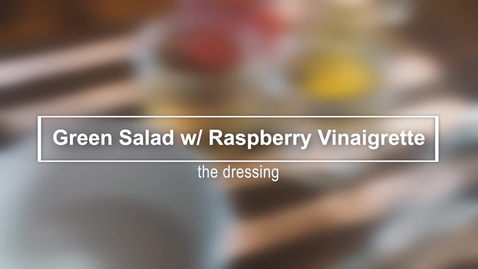 Thumbnail for entry Green Salad with Raspberry Vinaigrette