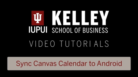 Thumbnail for Sync your Canvas Calendar to your Android device