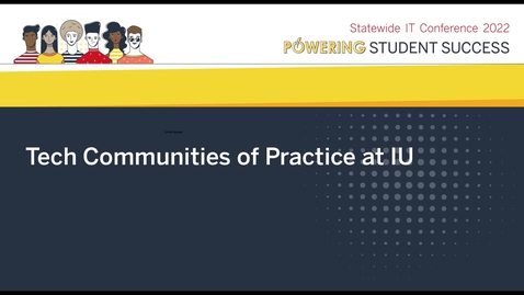 Thumbnail for Tech Communities of Practice at IU