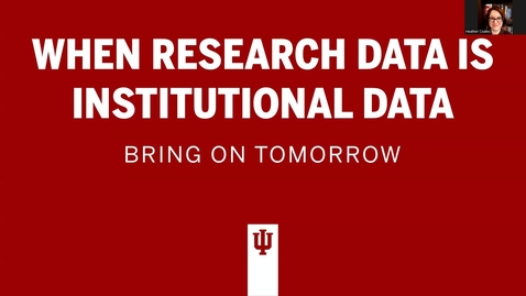 Thumbnail for When research data are institutional data at IU