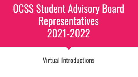 Thumbnail for OCSS Student Advisory Board Meeting - October 29, 2021 