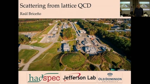 Thumbnail for Scattering from lattice QCD part 1 by Raul