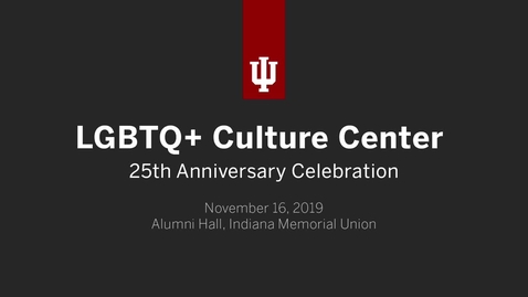 Thumbnail for LGBTQ+  Culture Center 25th Anniversary Celebration