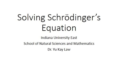 Thumbnail for entry Solving Schrödinger’s Equation