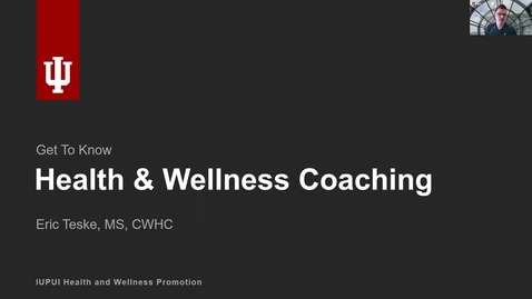 Thumbnail for entry Get to Know: Health and Wellness Coaching for Students