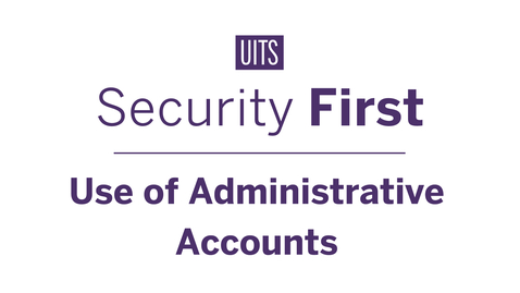 Thumbnail for Use of Administrative Accounts