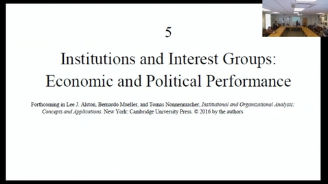 Thumbnail for entry 02/15/2016 - Alston, Mueller, Nonnenmacher: “Institutions and Interest Groups: Economic and Political Performance”