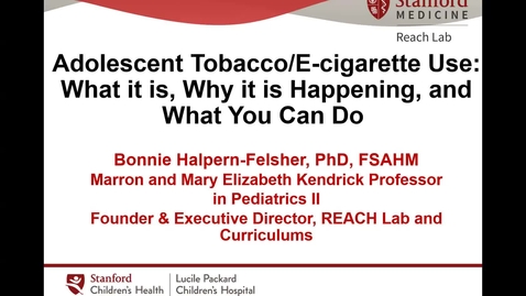 Thumbnail for IUSCCC Seminar 4/4/2024:“Adolescent Tobacco/E-cigarette Use:  What it is,  Why it is Happening, and What You Can Do” Bonnie Halpern-Felsher, PhD, Marron and Mary Elizabeth Kendrick Professor of Pediatrics, Stanford University