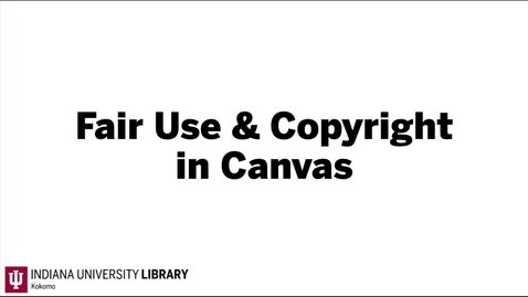 Thumbnail for Fair Use &amp; Copyright in Canvas