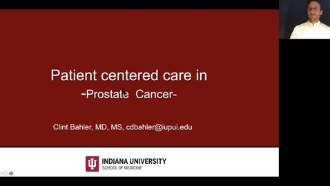 Thumbnail for entry 4.27.20 Patient Centered Care for Prostate Cancer with Dr. Bahler