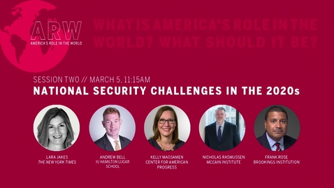 Thumbnail for ARW 2020 - Session 2: National Security Challenges in the 2020s