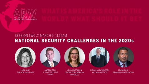 Thumbnail for entry ARW 2020 - Session 2: National Security Challenges in the 2020s