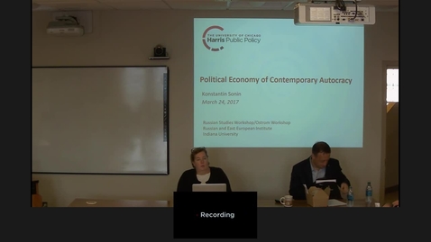 Thumbnail for entry 03/25/2017 Russian Studies Workshop - The Political Economy Of Contemporary Autocracy