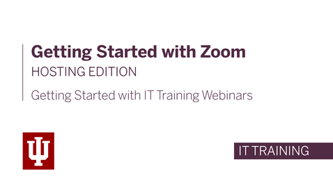 Thumbnail for Getting Started with Zoom: Hosting Edition