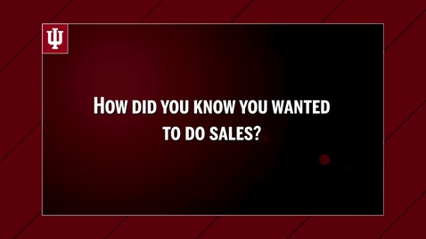 Thumbnail for CGSL Website Video - &quot;How did you know you wanted to do sales?&quot; 5/3/17