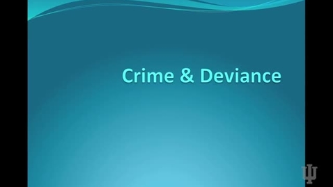 Thumbnail for entry Crime and Deviance