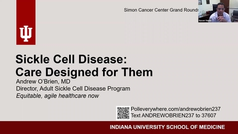 Thumbnail for IUSCCC Grand Rounds 10/22/2021: “Sickle Cell Disease: Care designed for them” Andrew  O'Brien, MD
Assistant Professor, Division of Hematology/Oncology, 
IU School of Medicine
