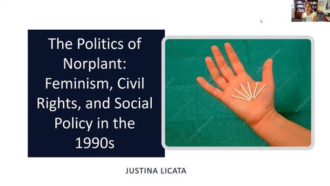 Thumbnail for entry The Politics of Norplant: Reproductive Justice, Population Control, and Social Policies in the 1990s - Justina Licata