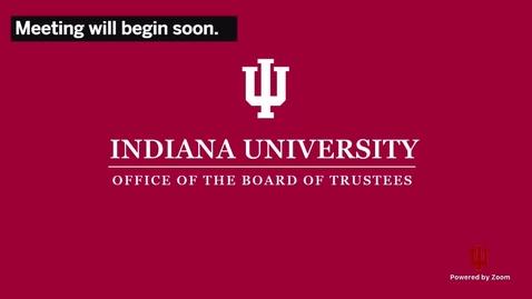 Thumbnail for IU Board of Trustees Meeting - February 5, 2021