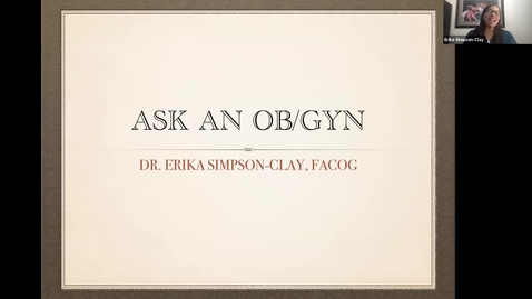 Thumbnail for Ask an Ob/Gyn: Dr. Erika Simpson-Clay 