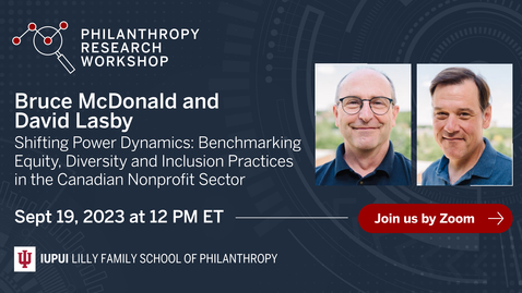 Thumbnail for Bruce McDonald &amp; David Lasby - Shifting Power Dynamics: Benchmarking Equity, Diversity and Inclusion Practices in the Canadian Nonprofit Sector