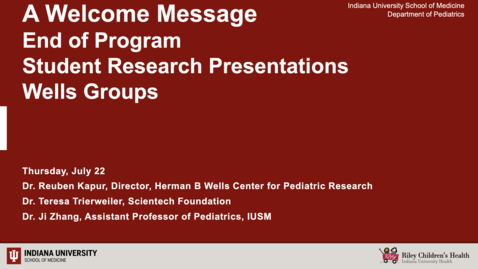 Thumbnail for A Welcome Message- Wells Groups End of Program Presentations