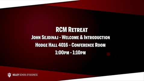 Thumbnail for 2017_02_20_RCM Retreat - 01 Welcome Intro (Upload 03/03/17)