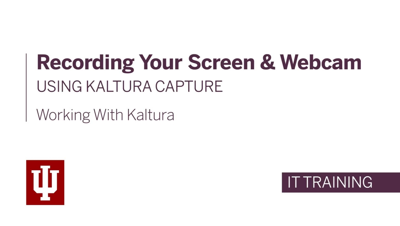 Recording Your Screen and Webcam Using Kaltura Capture