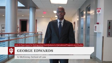 Thumbnail for 2021 John W. Ryan Award for Distinguished Contributions to International Programs and Studies - George Edwards