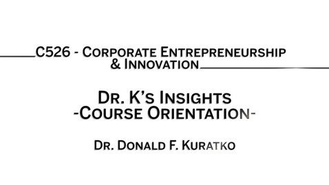 Thumbnail for entry C526 - Dr. K's insights; course introduction