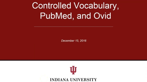 Thumbnail for entry Controlled Vocab PubMed Ovid