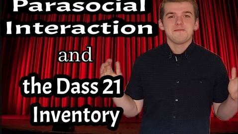Thumbnail for Parasocial Interaction and the Dass 21 Inventory