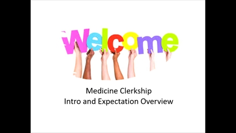 Thumbnail for Medicine Clerkship Intro and Expectations