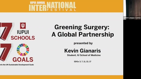 Thumbnail for entry Kevin Gianaris: Greening Surgery: A Global Partnership - Making the World a Better Place with the SDGs