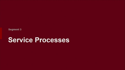 Thumbnail for entry P200 03-3 Service Processes