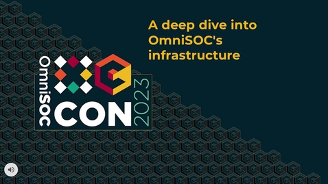 Thumbnail for OmniSOC CON23 - A deep dive into OmniSOC's infrastructure