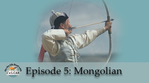 Thumbnail for entry Episode 5: Mongolian