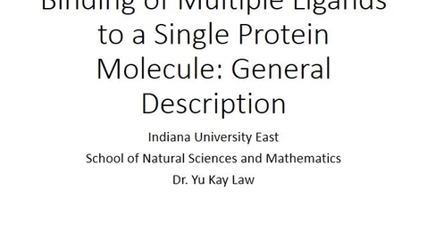 Thumbnail for entry Binding of Multiple Ligands to a Single Protein: General Description