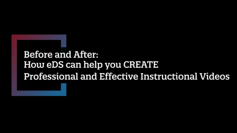 Thumbnail for Before &amp; After: The eDS Video Production Difference