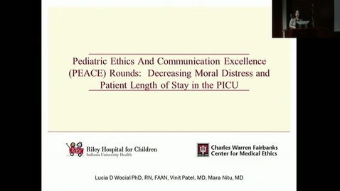 Thumbnail for Peds_GrRds_3/1/2017: &quot;Pediatric Ethics And Communication Excellence (PEACE) Rounds:  Decreasing Moral Distress and Patient Length of Stay in the PICU&quot;  Lucia Wocial, RN, PhD, Vinit Patel, MD, Mara E. Nitu, MD