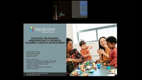 Thumbnail for entry Pediatric Grand Rounds 1/24/2018: &quot;&quot;Fulfilling the Promise: Interventions to Promote Children's Healthy Development&quot; Paul Dworkin, MD