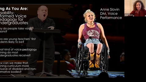 Thumbnail for Anne Slovin - Sing As You Are: Disability-Informed Voice Pedagogy for Undergraduates