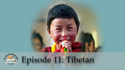 Thumbnail for entry Episode 11: Tibetan