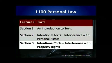 Thumbnail for L100 06-3 Intentional Torts – Interference with Property Rights