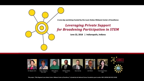 Thumbnail for entry Session 1: Leveraging Private Funding for Broadening Participation in STEM